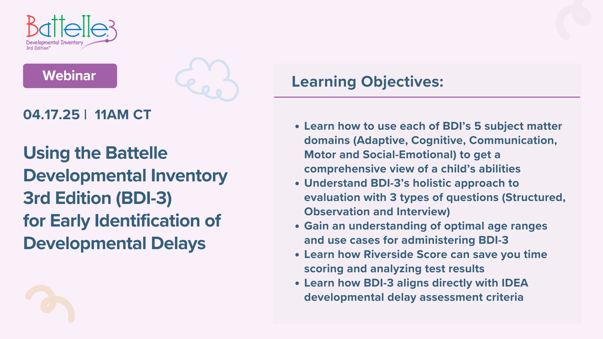 Using the Battelle Developmental Inventory 3rd Edition (BDI-3)  for Early Identification of Developmental Delays Webinar