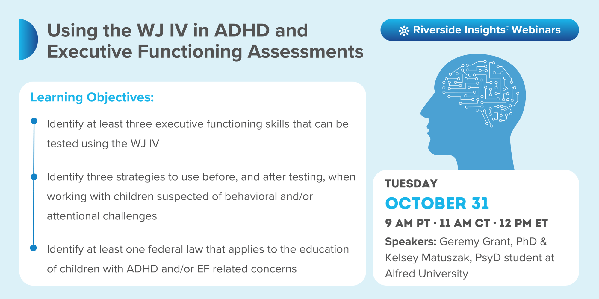Using the WJ IV in ADHD and Executive Functioning Assessments Webinar Banner-1 Using the WJ IV in ADHD and Executive Functioning Assessments Webinar Banner-1